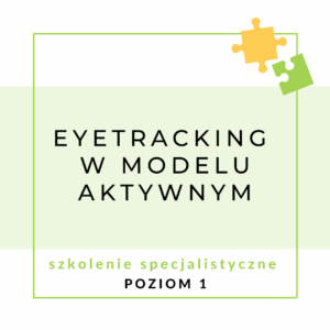 Eyetracking w modelu aktywnym 1